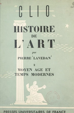 Histoire de l'art (2). Moyen âge et temps modernes