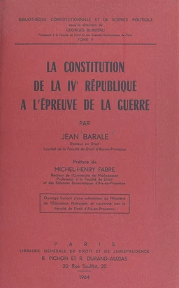 La constitution de la IVe République à l'épreuve de la guerre