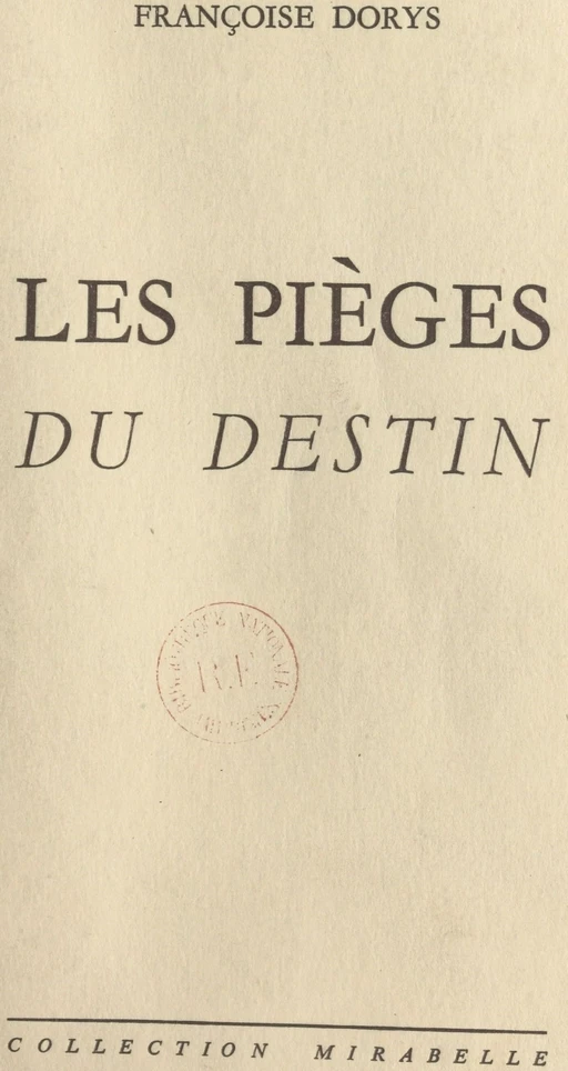 Les pièges du destin - Françoise Dorys - FeniXX réédition numérique