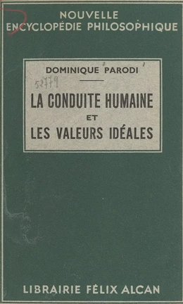 En quête d'une philosophie. La conduite humaine et les valeurs idéales