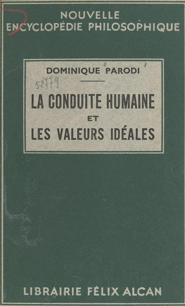 En quête d'une philosophie. La conduite humaine et les valeurs idéales - Dominique Parodi - FeniXX réédition numérique