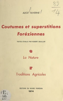 Coutumes et superstitions foréziennes. La nature (6). Traditions agricoles (7)