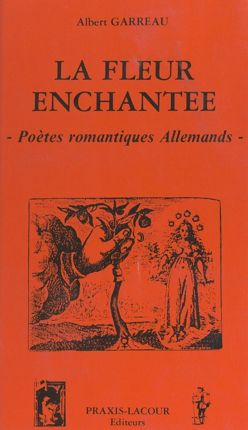 La fleur enchantée - Albert Garreau - FeniXX réédition numérique