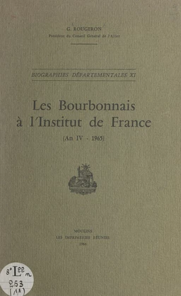 Les Bourbonnais à l'Institut de France (An IV-1965)