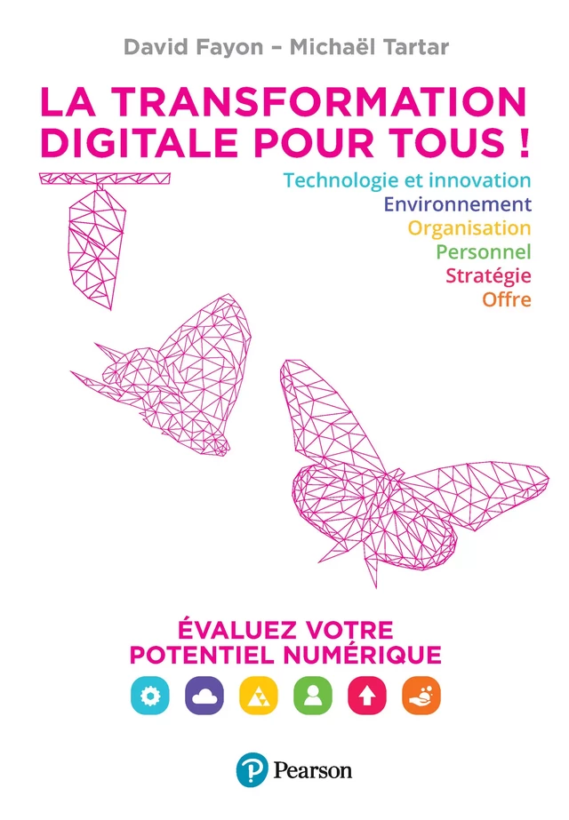 La transformation digitale nous concerne tous ! - David Fayon, Michaël Tartar - Pearson