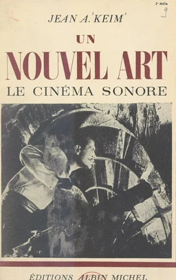 Un nouvel art, le cinéma sonore