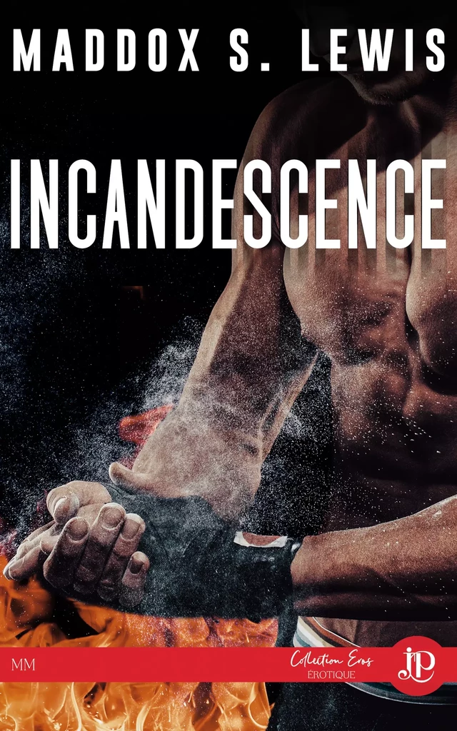 Incandescence - Maddox S. Lewis - Juno Publishing