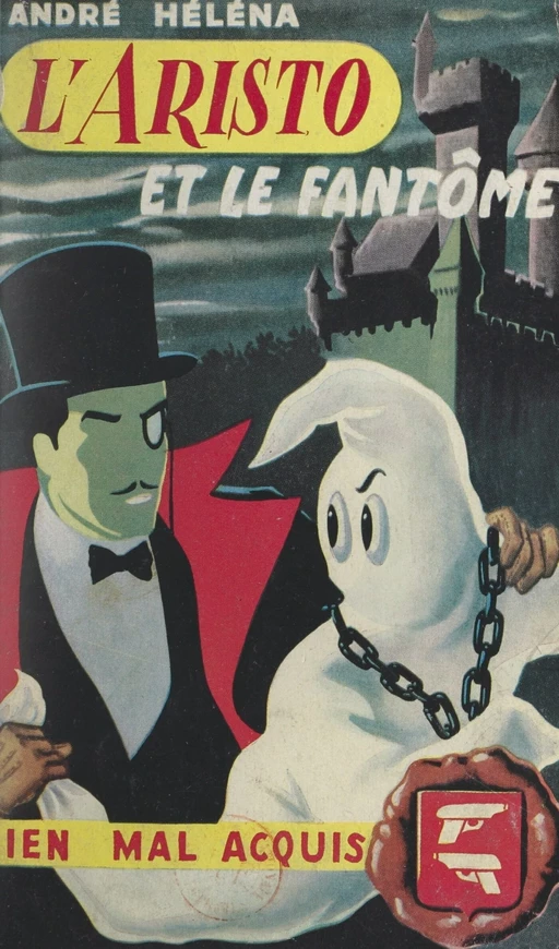 L'aristo et le fantôme - André Héléna - FeniXX réédition numérique