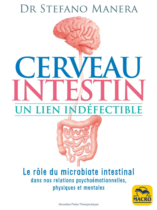 Cerveau-Intestin. Un lien indéfectible - Stefano Manera - Macro Editions