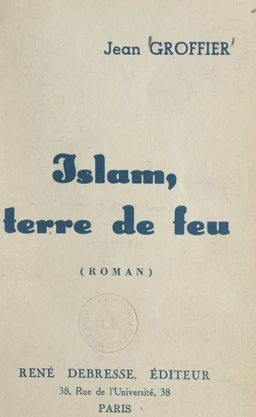 Islam, terre de feu