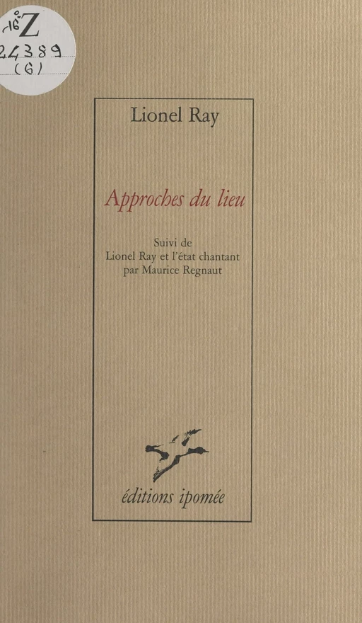 Approches du lieu - Lionel Ray - FeniXX réédition numérique