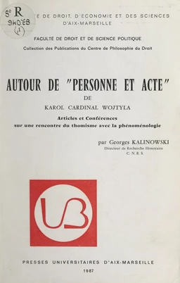 Autour de "Personne et Acte" du Cardinal Karol Wojtyła