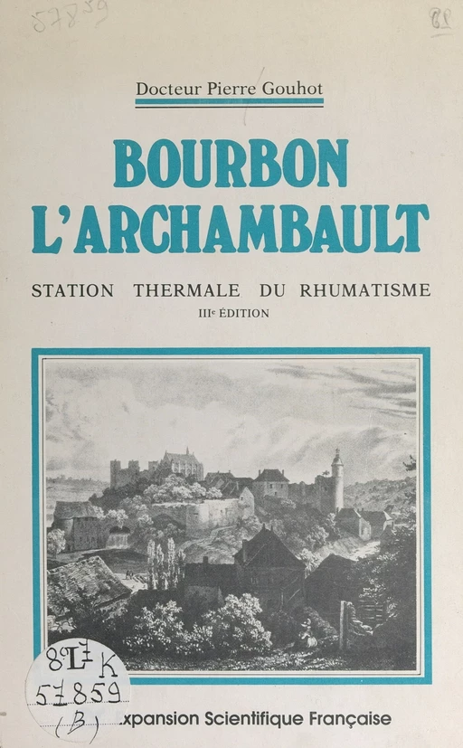 Bourbon-l'Archambault - Pierre Gouhot - FeniXX réédition numérique