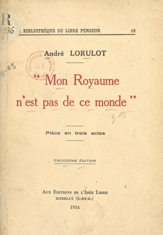 Mon Royaume n'est pas de ce monde - André Lorulot - FeniXX réédition numérique