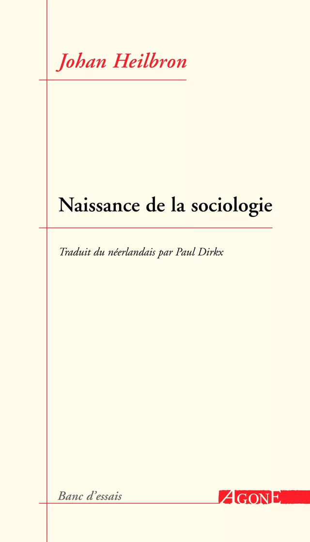 Naissance de la sociologie - Johan Heilbron - Agone