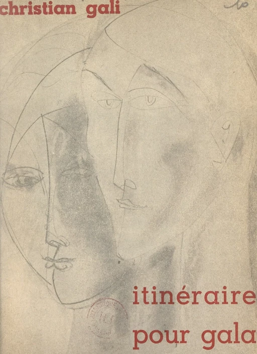 Itinéraire pour Gala - Christian Gali - FeniXX réédition numérique