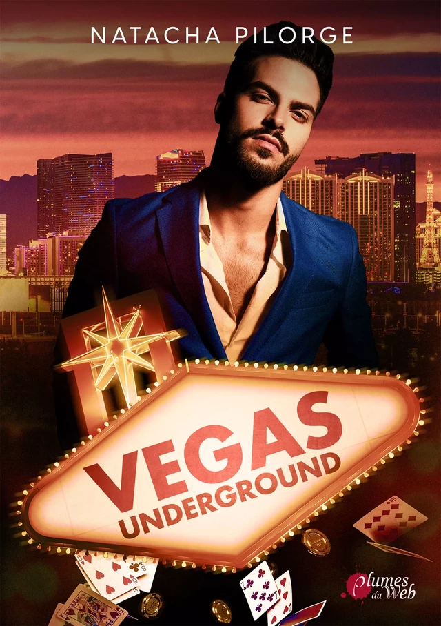 Vegas Underground - Natacha Pilorge - Plumes du Web