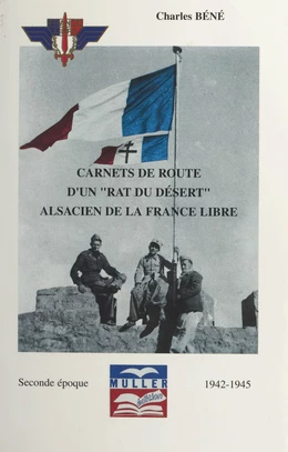 Carnets de route d'un "rat du désert", Alsacien de la France libre (2). Seconde époque, 1942-1945