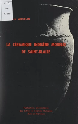 La céramique indigène modelée de Saint-Blaise (Saint-Mitre-les-Remparts, Bouches-du-Rhône)