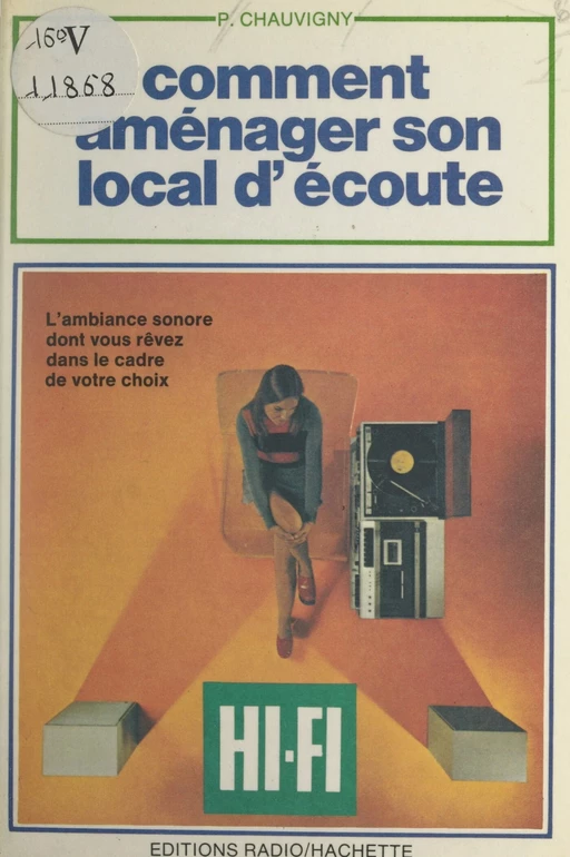 Comment aménager son local d'écoute Hi-Fi ? - Pierre Chauvigny - FeniXX réédition numérique