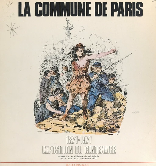 La Commune de Paris, 1871-1971 -  Collectif, Maurice Gachelin, Jean Rollin, Vladimir Thonet - FeniXX réédition numérique