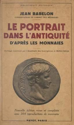 Le portrait dans l'Antiquité, d'après les monnaies