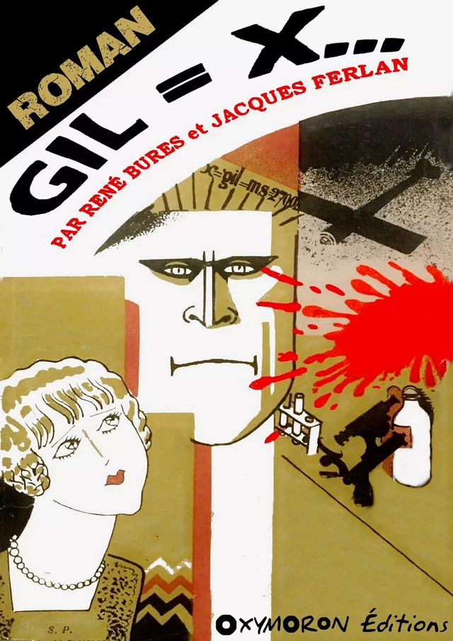 Gil = X... - René Bures, Jacques Ferlan - OXYMORON Éditions