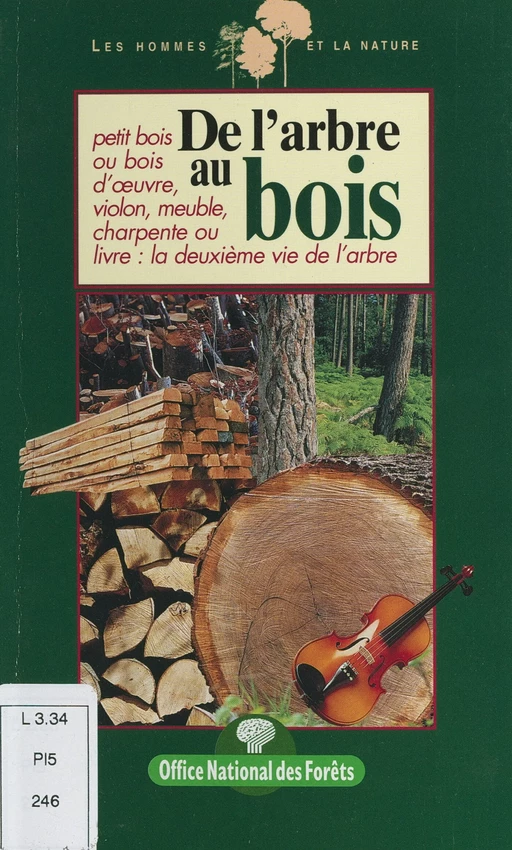 De l'arbre au bois - James Gourier - FeniXX réédition numérique