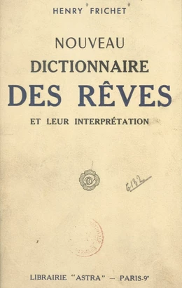 Nouveau dictionnaire des rêves et leur interprétation