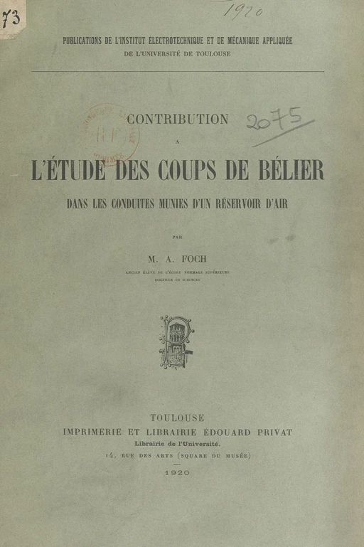 Contribution à l'étude des coups de bélier dans les conduites munies d'un réservoir d'air - Adrien Foch - FeniXX réédition numérique