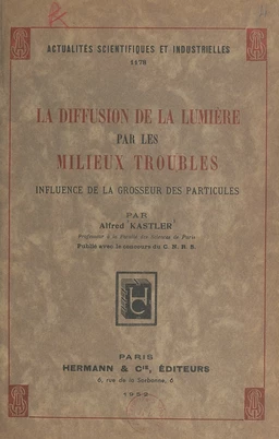 La diffusion de la lumière par les milieux troubles