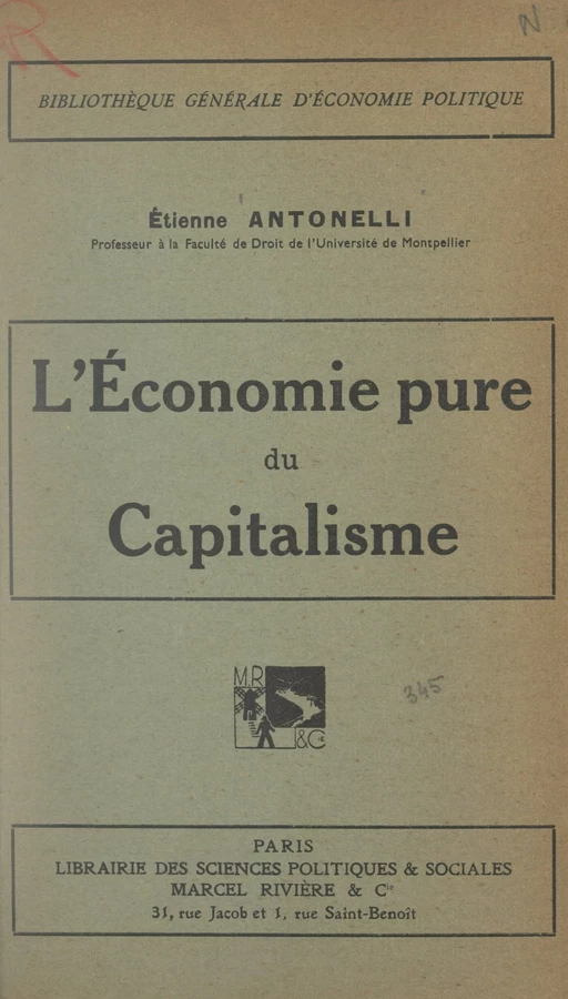 L'économie pure du capitalisme - Étienne Antonelli - FeniXX réédition numérique