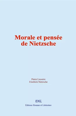 Morale et pensée de Nietzsche