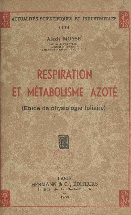 Respiration et métabolisme azoté - Alexis Moyse - FeniXX réédition numérique