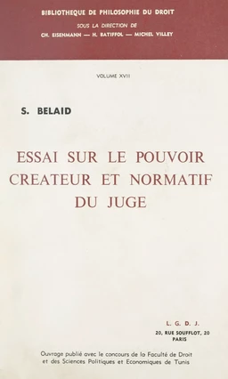 Essai sur le pouvoir créateur et normatif du juge