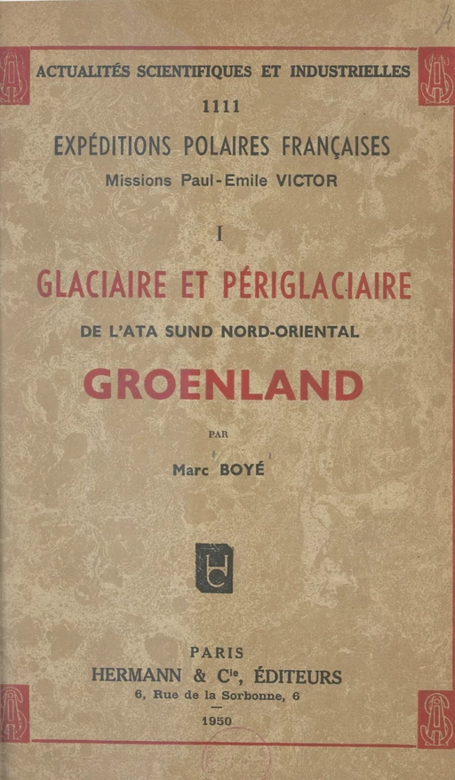 Glaciaire et périglaciaire de l'Ata Sund nord-oriental, Groenland - Marc Boyé - FeniXX réédition numérique