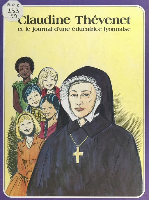 Claudine Thévenet et le journal d'une éducatrice lyonnaise - René Berthier, Marie-Françoise Linarès - FeniXX réédition numérique