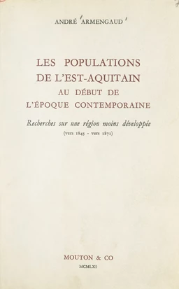 Les populations de l'Est-Aquitain au début de l'époque contemporaine