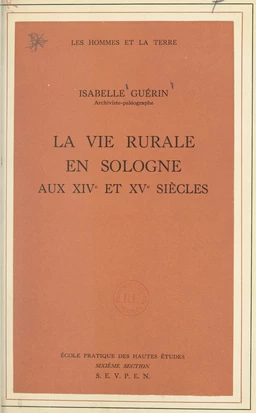 La vie rurale en Sologne aux XIVe et XVe siècles