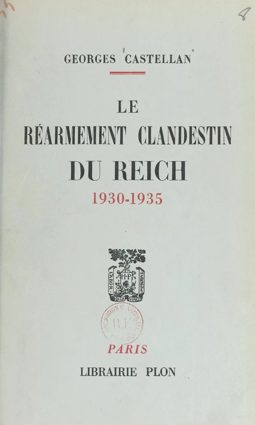 Le réarmement clandestin du Reich, 1930-1935 - Georges Castellan - FeniXX réédition numérique