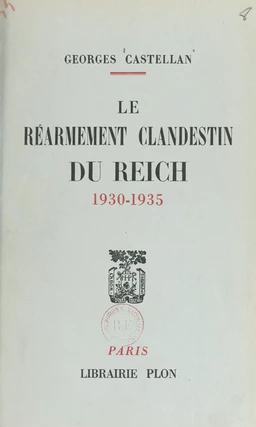 Le réarmement clandestin du Reich, 1930-1935