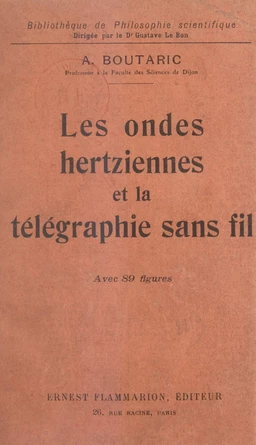 Les ondes hertziennes et la télégraphie sans fil