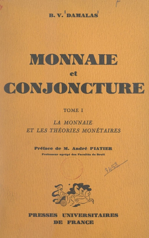 Monnaie et conjoncture (1). La monnaie et les théories monétaires - B. Vasíleios Damalas - FeniXX réédition numérique