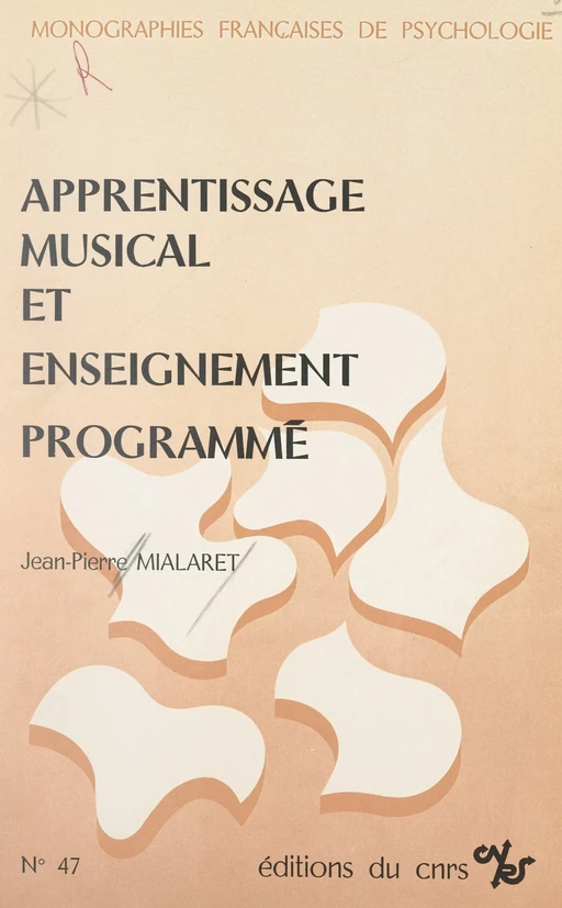 Apprentissage musical et enseignement programmé - Jean-Pierre Mialaret - FeniXX réédition numérique