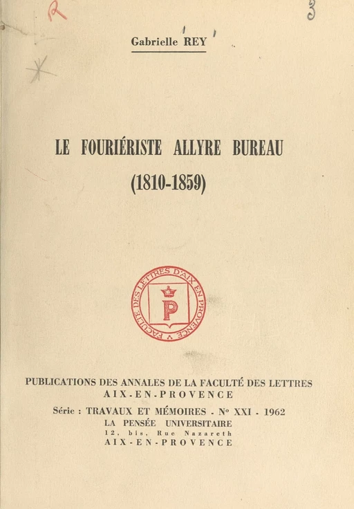 Le fouriériste Allyre Bureau, 1810-1859 - Gabrielle Rey - FeniXX réédition numérique