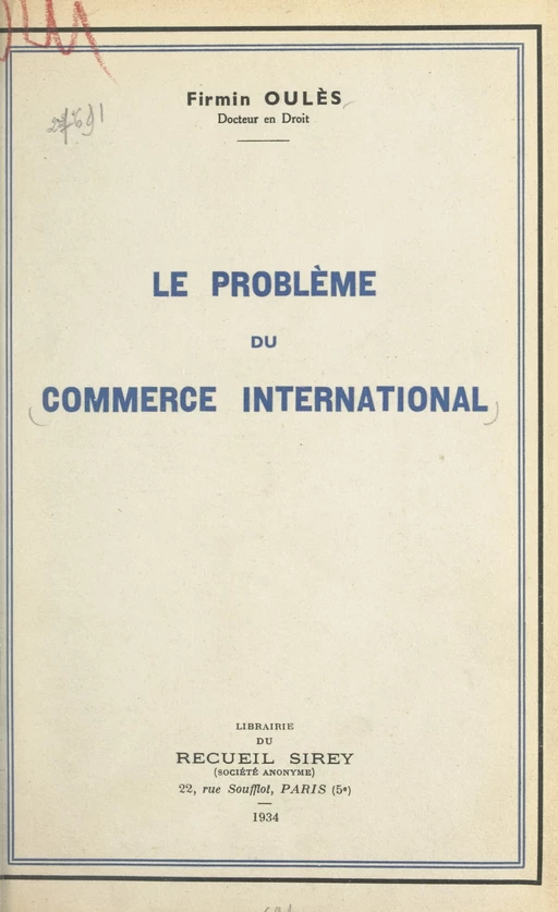 Le problème du commerce international - Firmin Oulès - FeniXX réédition numérique