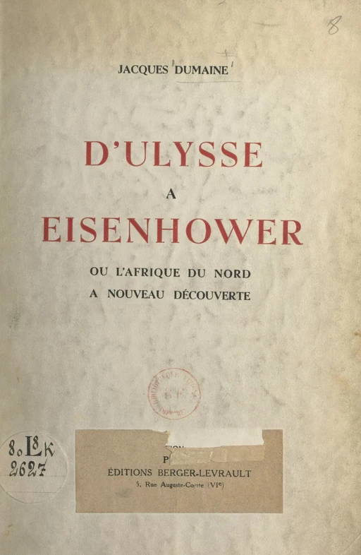 D'Ulysse à Eisenhower - Jacques Dumaine - FeniXX réédition numérique