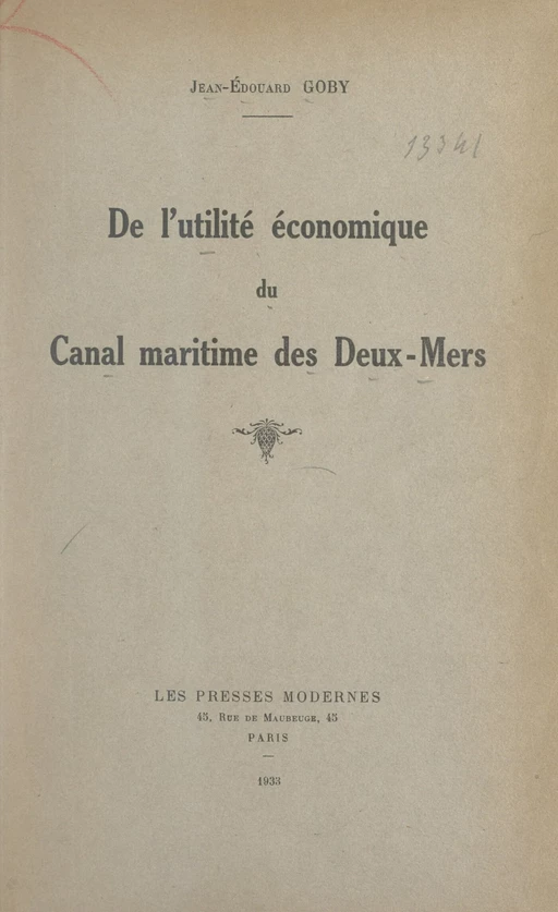 De l'utilité économique du canal maritime des Deux-Mers - Jean-Édouard Goby - FeniXX réédition numérique