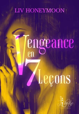 Vengeance en 7 leçons