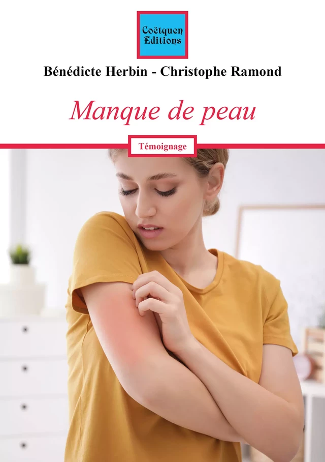 Manque de peau - Bénédicte Herbin, Christophe Ramond - Coëtquen Editions